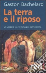 La terra e il riposo. Un viaggio tra le immagini dell'intimità libro