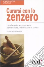 Curarsi con lo zenzero libro