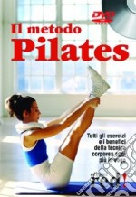 Il metodo Pilates. DVD libro