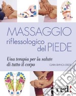 Massaggio riflessologico del piede libro