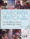 Omeopatia pratica per i bambini libro di Trapani Gianfranco