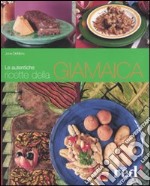 Le autentiche ricette della Giamaica