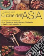 Il meglio delle grandi cucine dell'Asia libro