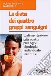 La dieta dei quattro gruppi sanguigni. Ediz. illustrata libro di Zittlau Jörg