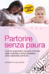 Partorire senza paura libro di Malvagna Elisabetta