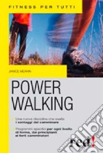 Power walking. Ediz. illustrata