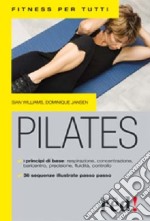 Pilates. Ediz. illustrata