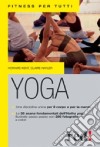 Yoga. Ediz. illustrata libro