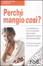 Perché mangio così?