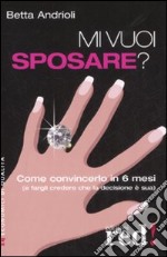 Mi vuoi sposare? libro