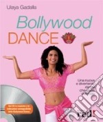 Bollywood Dance. Con CD Audio libro