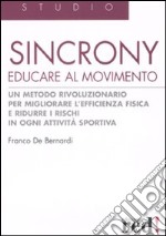 Sincrony. Educare al movimento. Ediz. illustrata