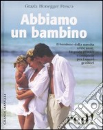 Abbiamo un bambino