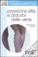 Pressione alta e disturbi delle vene libro