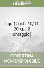Equ (Conf. 10/11 20 cp. 2 omaggio) libro