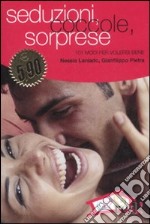 Seduzioni; coccole ; sorprese libro