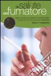 La salute del fumatore libro