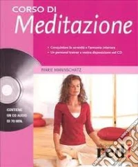 Corso di meditazione. Con CD Audio libro
