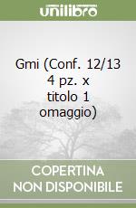Gmi (Conf. 12/13 4 pz. x titolo 1 omaggio) libro