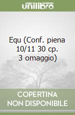 Equ (Conf. piena 10/11 30 cp. 3 omaggio) libro