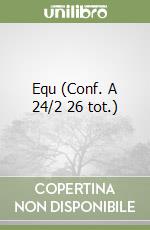 Equ (Conf. A 24/2 26 tot.) libro