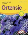 Ortensie. Le varietà più belle e colorate. Ediz. illustrata libro di Adams Katharina