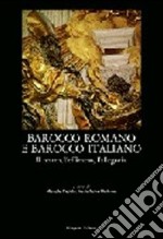 Barocco romano e barocco italiano: il teatro, l'effimero, l'allegoria, numerosi documenti libro