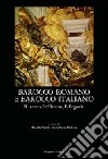 Barocco romano e barocco italiano: il teatro, l'effimero, l'allegoria, numerosi documenti libro di Fagiolo Marcello Madonna M. Luisa