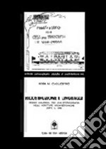 Ricostruzione e linguaggi. Reggio Calabria: per una storiografia delle scritture architettoniche dopo il 1908 libro