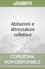 Abitazioni e attrezzature collettive libro
