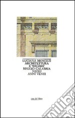 Architettura e «Regime». Reggio Calabria negli anni Venti