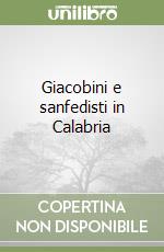 Giacobini e sanfedisti in Calabria