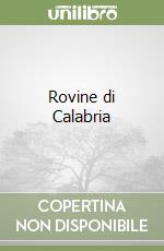 Rovine di Calabria libro