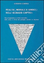 Realtà morale e simboli nell'«Ecbasis captivi» libro