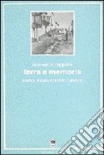 Terra e memoria. Uomini, natura e mito in Calabria libro