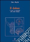 Il dolore. La logica e la prospettiva della terapia chirurgica libro