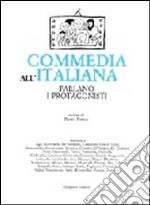 Commedia all'italiana. Parlano i protagonisti libro