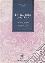 Per una teoria dello Stato. Contributi all'analisi del potere nella prospettiva della transizione