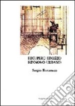 Recupero edilizio, rinnovo urbano libro