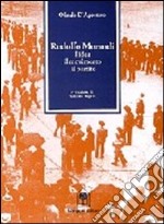 Rodolfo Morandi. L'idea, il movimento, il partito