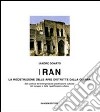 Iran. La ricostruzione delle aree distrutte dalla guerra libro di Donato Sandro