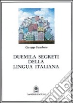 Duemila segreti della lingua italiana