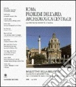 Roma: problemi dell'area archeologica centrale libro