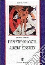 L'epistemologia di Albert Einstein libro