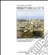 Progettare la città libro