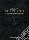 Storia della Calabria moderna e contemporanea. Il lungo periodo: dalla scoperta dell'America alla caduta del fascismo libro