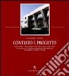 Contesto e progetto. Esperienze progettuali e spazi architettonici libro