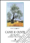 Canti e cunti-Contrasto amoroso-Orologio della passione-Lamento per Gesù al sepolcro libro