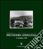 Infelix memoria-memoria tenax. 28 dicembre 1908 libro