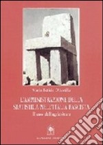 L'amministrazione della statistica nell'Italia fascista. Il caso dell'agricoltura libro